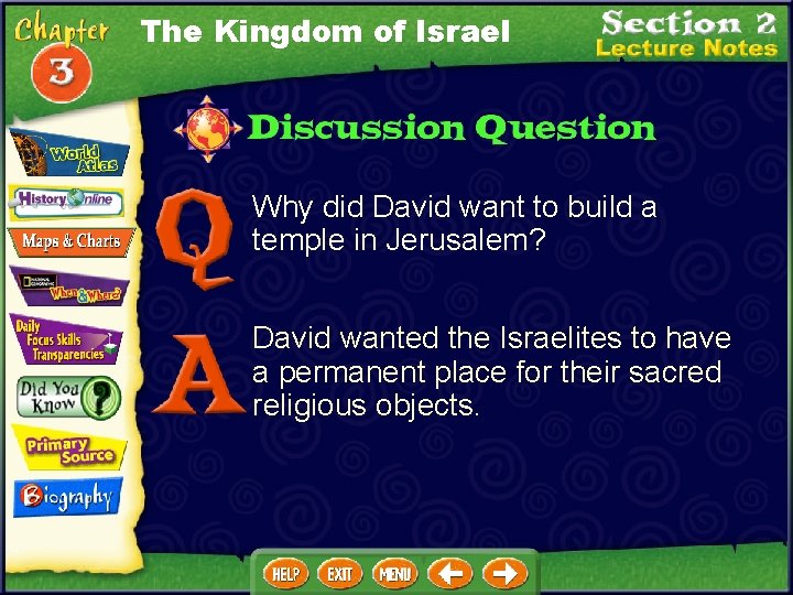 The Kingdom of Israel Why did David want to build a temple in Jerusalem?