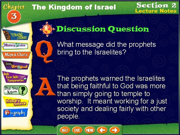 The Kingdom of Israel What message did the prophets bring to the Israelites? The