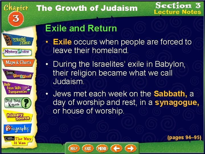 The Growth of Judaism Exile and Return • Exile occurs when people are forced