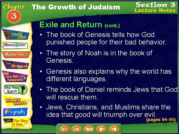 The Growth of Judaism Exile and Return (cont. ) • The book of Genesis