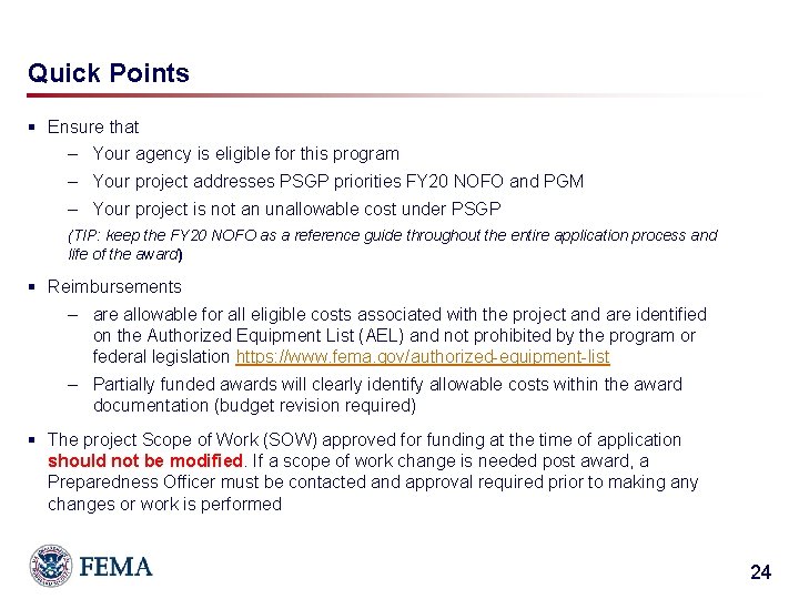 Quick Points § Ensure that – Your agency is eligible for this program –