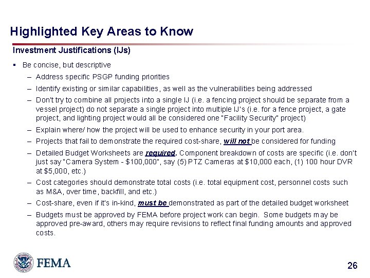 Highlighted Key Areas to Know Investment Justifications (IJs) § Be concise, but descriptive –