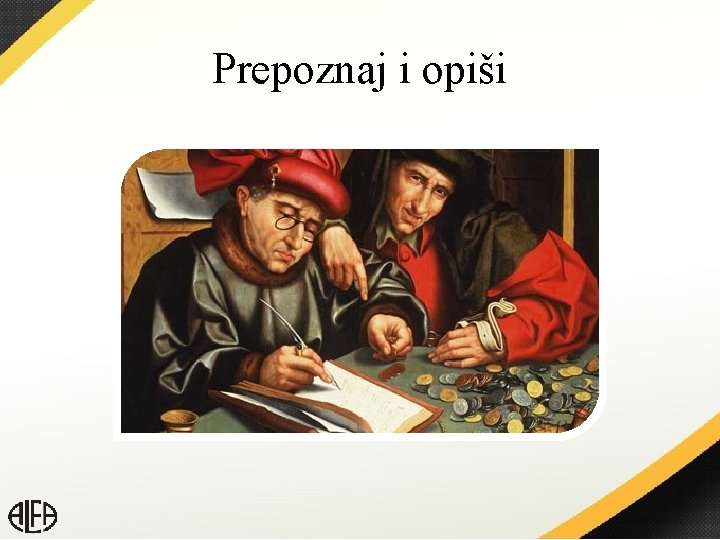 Prepoznaj i opiši 