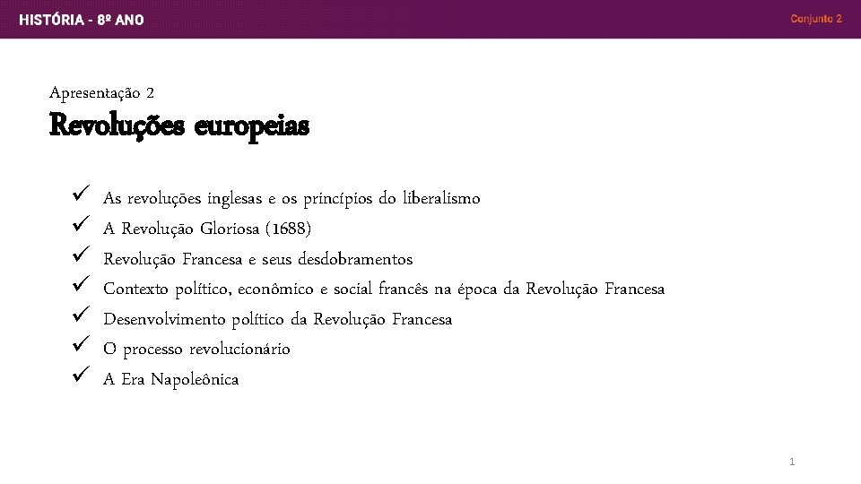 Apresentação 2 Revoluções europeias ü ü ü ü As revoluções inglesas e os princípios