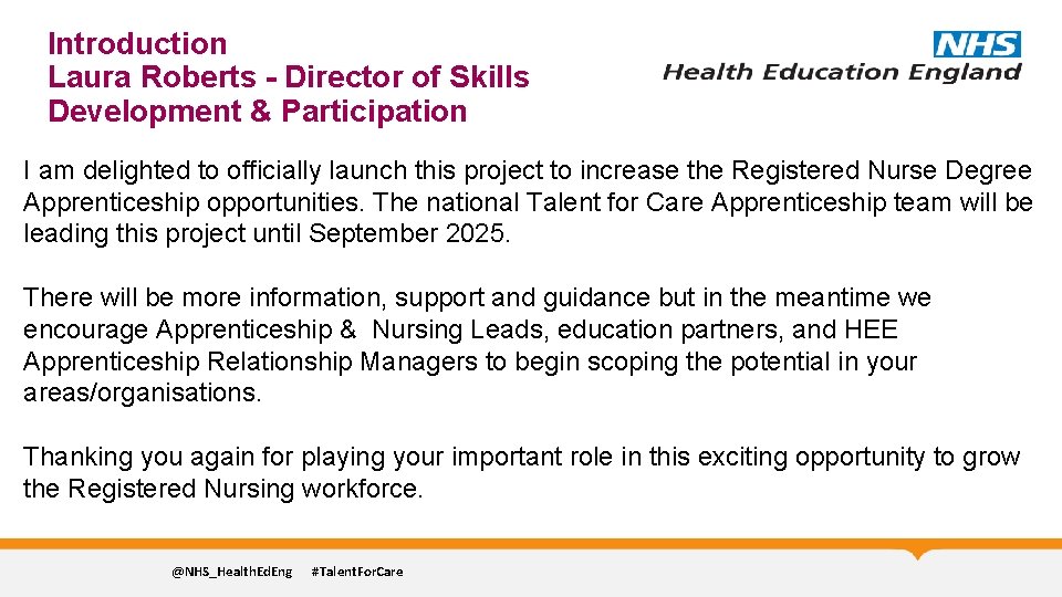 Introduction Laura Roberts - Director of Skills Development & Participation I am delighted to
