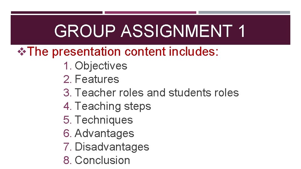 GROUP ASSIGNMENT 1 v. The presentation content includes: 1. Objectives 2. Features 3. Teacher