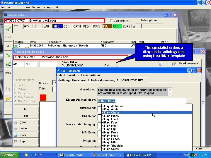 The specialist orders a diagnostic radiology test using Health. Net template 