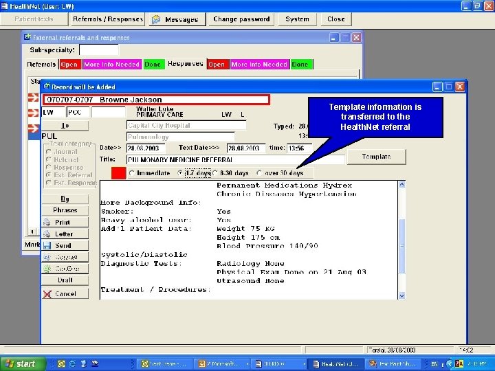 Template information is transferred to the Health. Net referral 