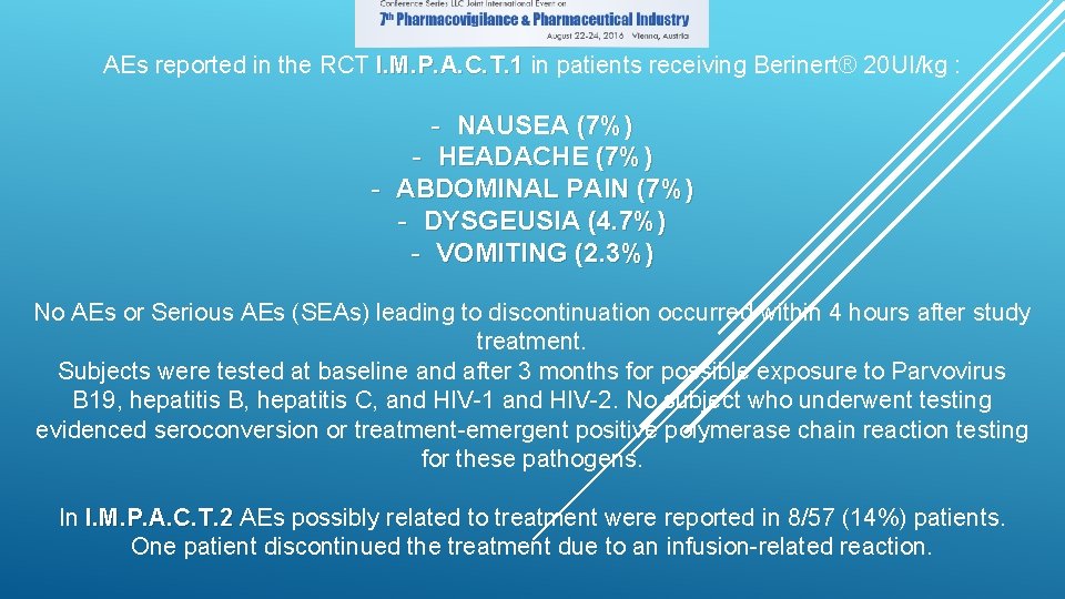 AEs reported in the RCT I. M. P. A. C. T. 1 in patients
