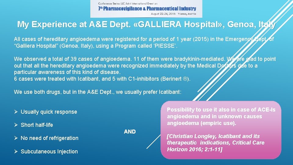 My Experience at A&E Dept. «GALLIERA Hospital» , Genoa, Italy All cases of hereditary