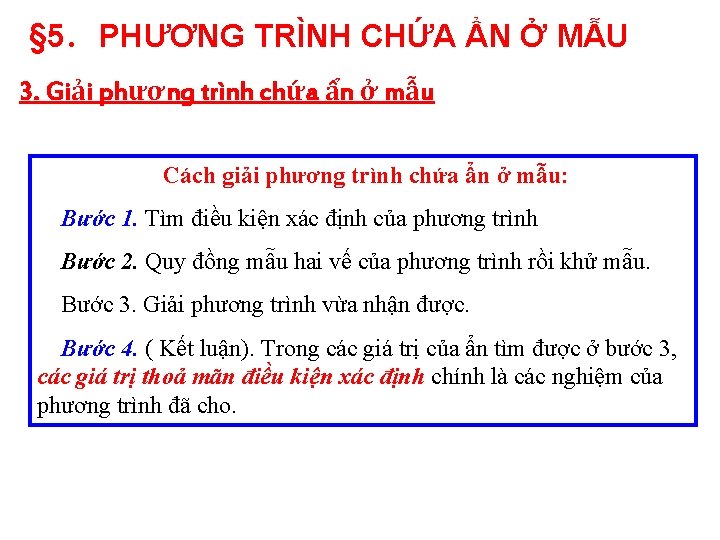 § 5. PHƯƠNG TRÌNH CHỨA ẨN Ở MẪU 3. Giải phương trình chứa ẩn