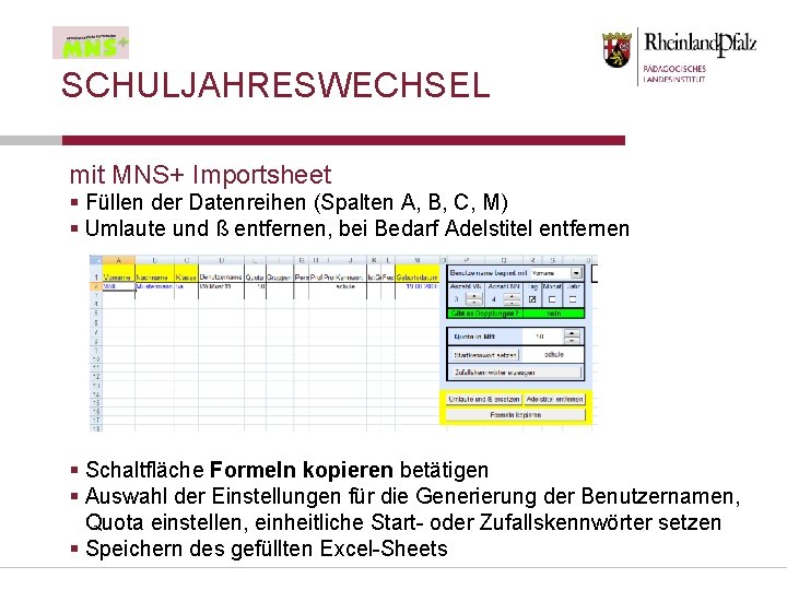 SCHULJAHRESWECHSEL mit MNS+ Importsheet § Füllen der Datenreihen (Spalten A, B, C, M) §