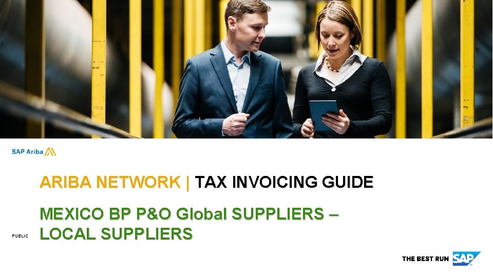 ARIBA NETWORK | TAX INVOICING GUIDE PUBLIC MEXICO BP P&O Global SUPPLIERS – LOCAL