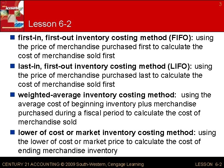 3 Lesson 6 -2 n first-in, first-out inventory costing method (FIFO): using the price