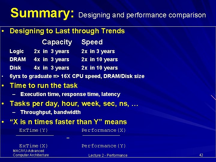 Summary: Designing and performance comparison • Designing to Last through Trends Capacity • Speed Summary: Designing and performance comparison • Designing to Last through Trends Capacity • Speed