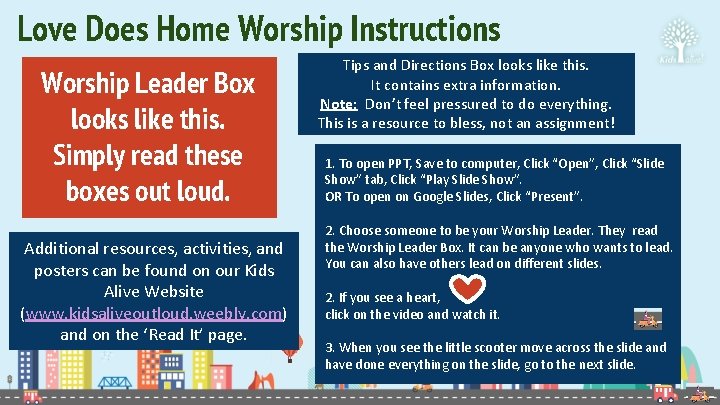 Love Does Home Worship Instructions Worship Leader Box looks like this. Simply read these