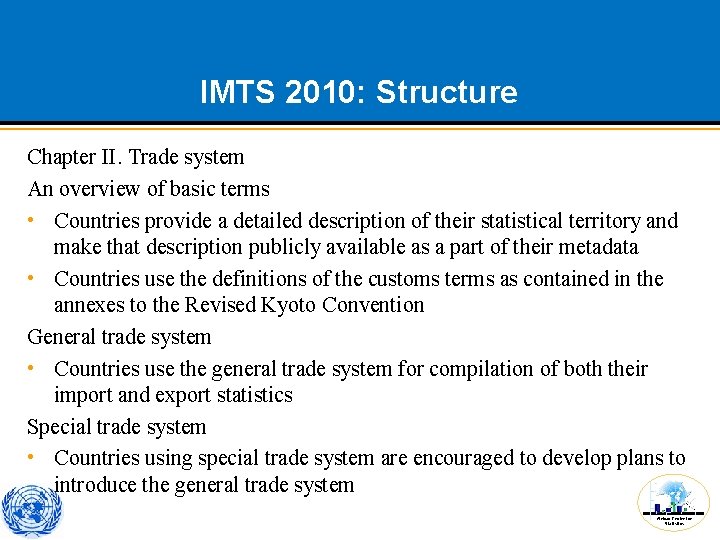 IMTS 2010: Structure Chapter II. Trade system An overview of basic terms • Countries
