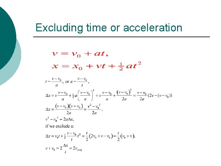 Excluding time or acceleration 