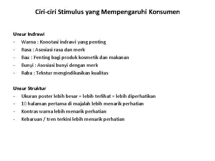 Ciri-ciri Stimulus yang Mempengaruhi Konsumen Unsur Indrawi - Warna : Konotasi indrawi yang penting