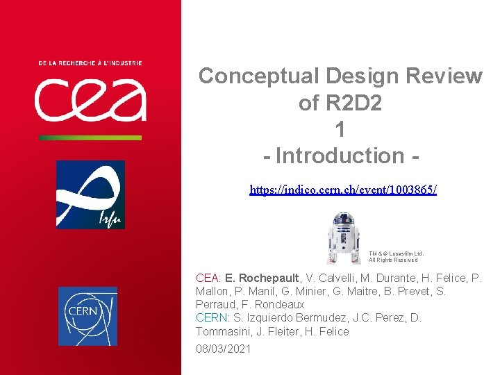 Conceptual Design Review of R 2 D 2 1 - Introduction https: //indico. cern.