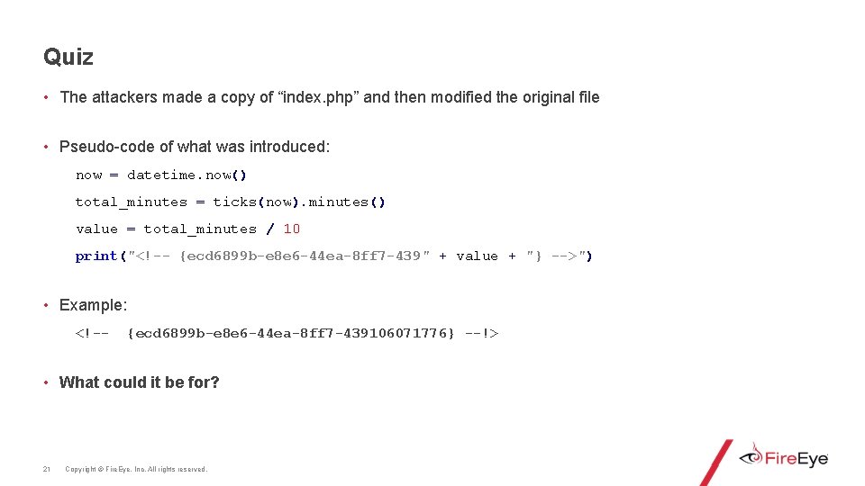 Quiz • The attackers made a copy of “index. php” and then modified the