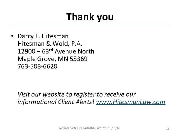 Thank you • Darcy L. Hitesman & Wold, P. A. 12900 – 63 rd