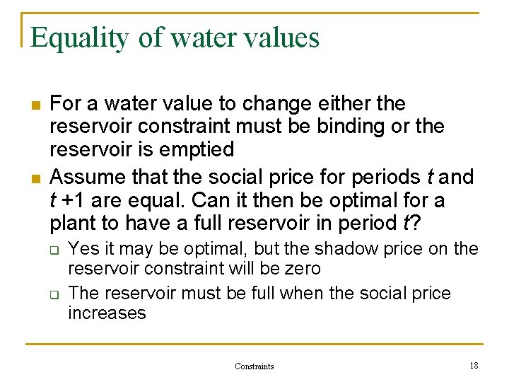 Equality of water values n n For a water value to change either the