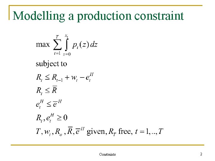 Modelling a production constraint Constraints 2 