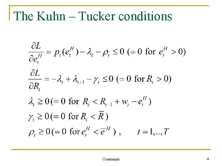 The Kuhn – Tucker conditions Constraints 4 