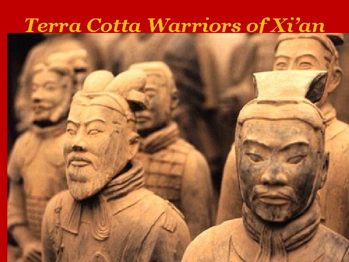 Terra Cotta Warriors of Xi’an 