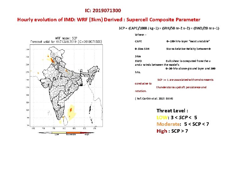 IC: 2019071300 Hourly evolution of IMD: WRF (3 km) Derived : Supercell Composite Parameter