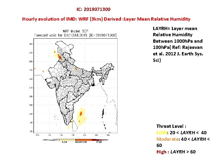 IC: 2019071300 Hourly evolution of IMD: WRF (3 km) Derived : Layer Mean Relative