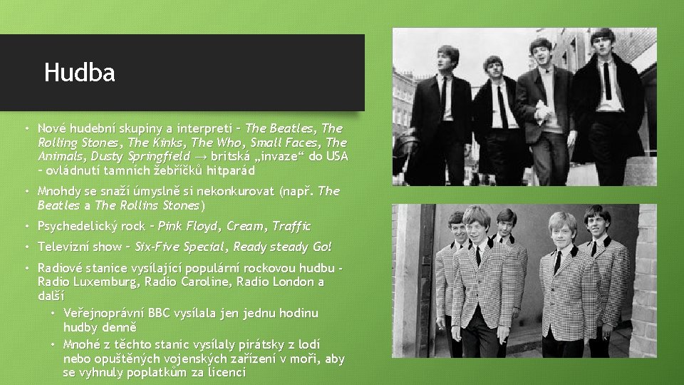 Hudba • Nové hudební skupiny a interpreti – The Beatles, The Rolling Stones, The