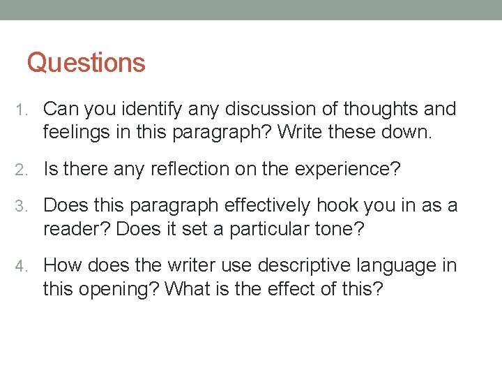Questions 1. Can you identify any discussion of thoughts and feelings in this paragraph?