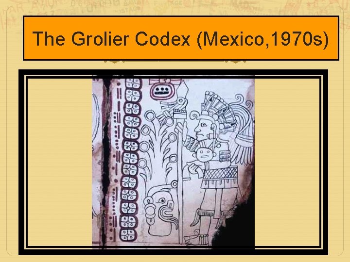 The Grolier Codex (Mexico, 1970 s) 