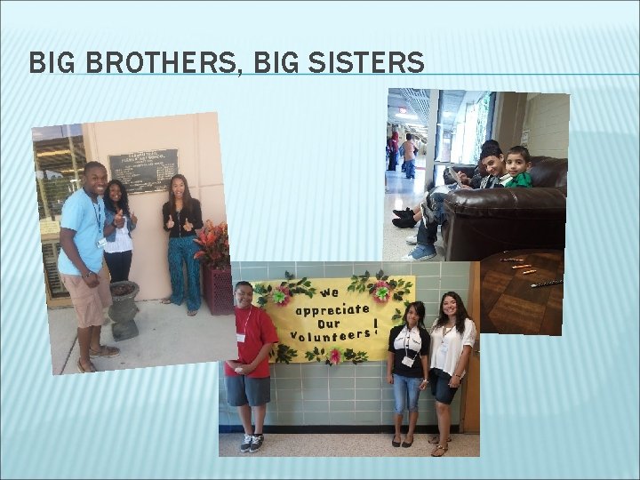 BIG BROTHERS, BIG SISTERS 