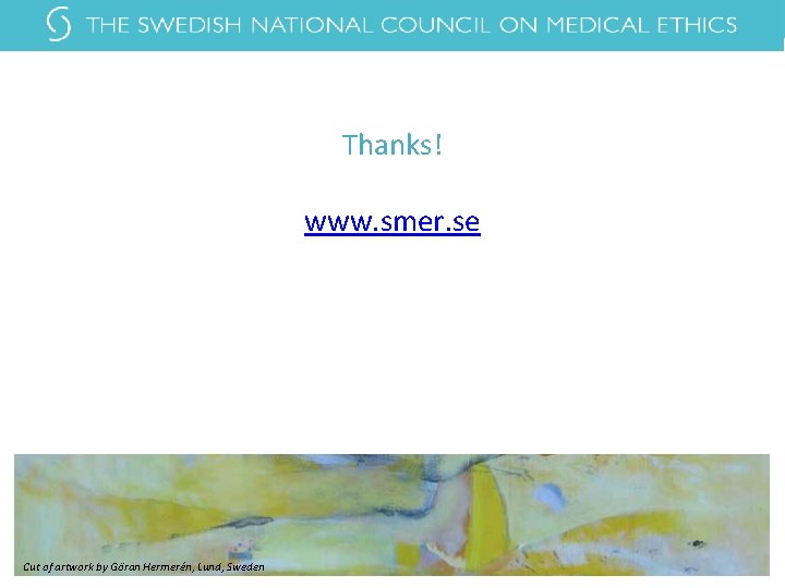 Thanks! www. smer. se Cut of photograph of artwork by Göran Hermerén Cut of Thanks! www. smer. se Cut of photograph of artwork by Göran Hermerén Cut of