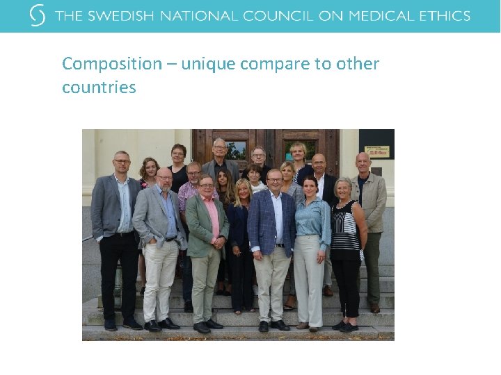 Composition – unique compare to other countries Composition – unique compare to other countries