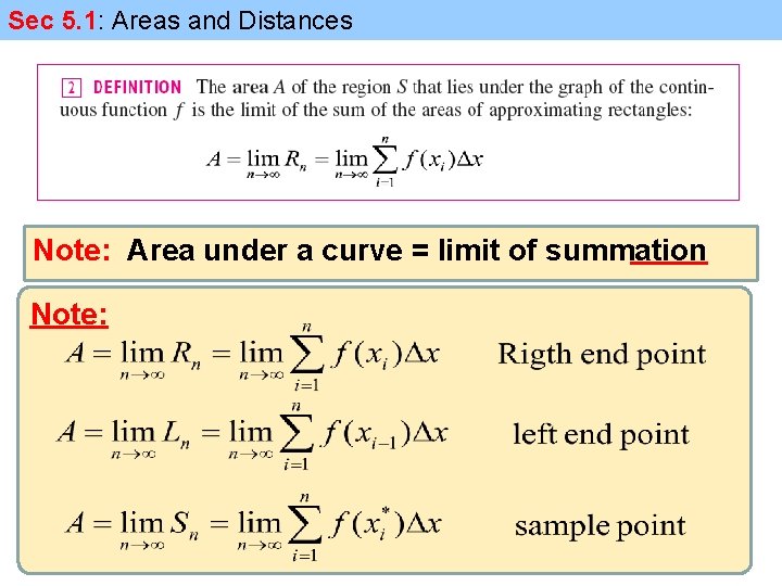 Sec 5. 1: Areas and Distances Note: Area under a curve = limit of