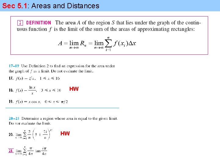 Sec 5. 1: Areas and Distances HW HW 