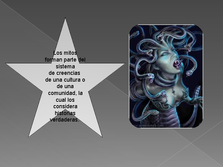 Los mitos forman parte del sistema de creencias de una cultura o de una