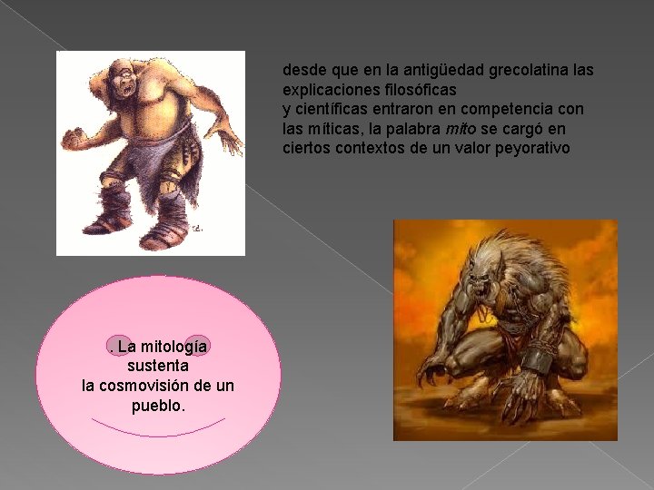 desde que en la antigüedad grecolatina las explicaciones filosóficas y científicas entraron en competencia