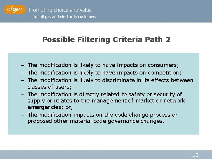 Possible Filtering Criteria Path 2 – The modification is likely to have impacts on Possible Filtering Criteria Path 2 – The modification is likely to have impacts on