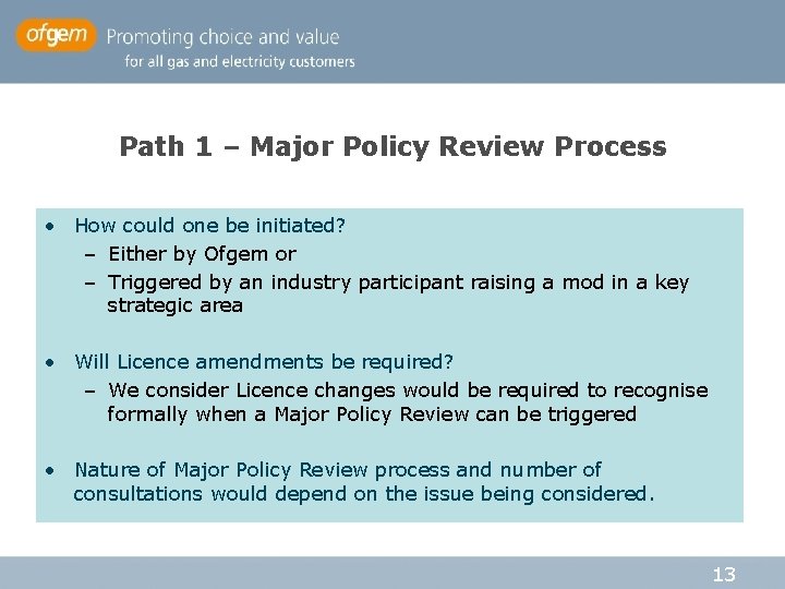 Path 1 – Major Policy Review Process • How could one be initiated? – Path 1 – Major Policy Review Process • How could one be initiated? –