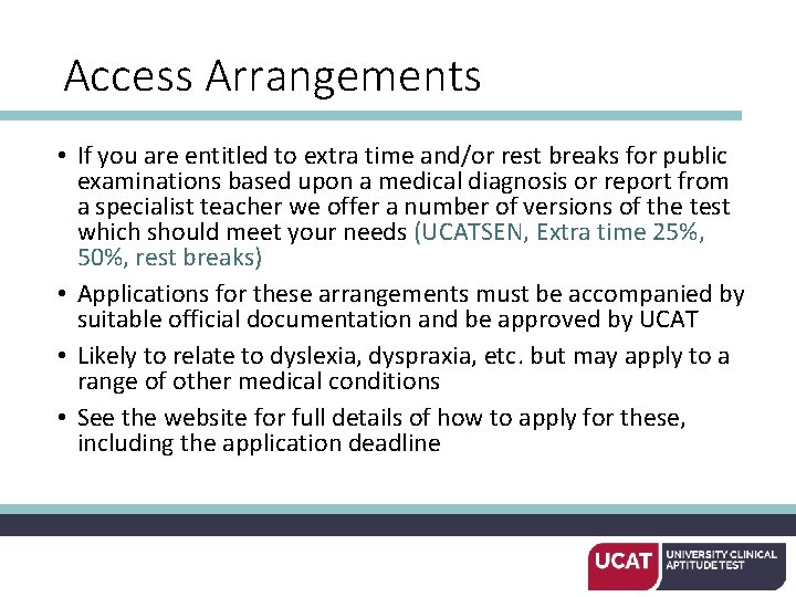 Access Arrangements • If you are entitled to extra time and/or rest breaks for