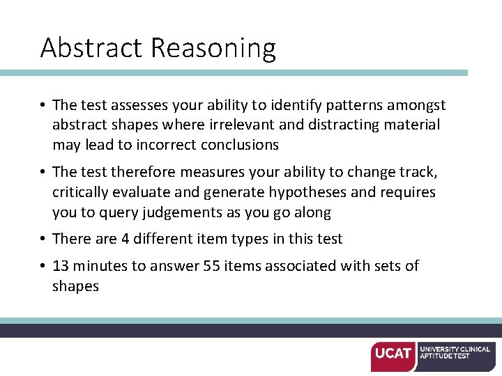 Abstract Reasoning • The test assesses your ability to identify patterns amongst abstract shapes