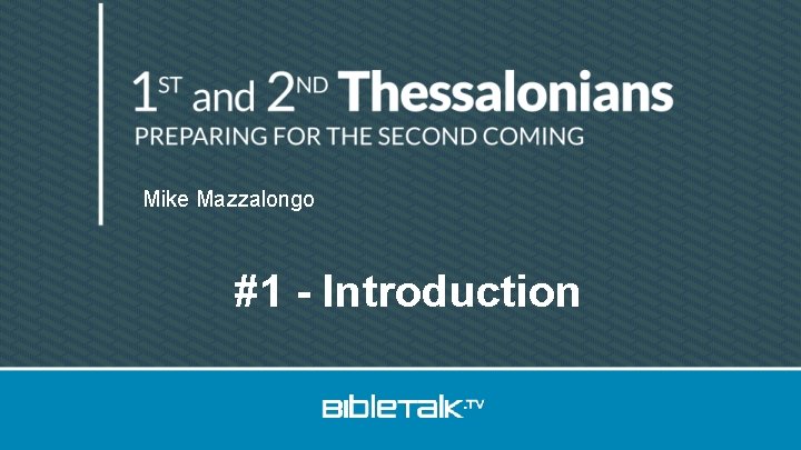 Mike Mazzalongo #1 - Introduction 