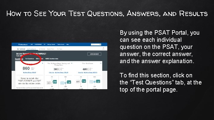 How to See Your Test Questions, Answers, and Results By using the PSAT Portal,