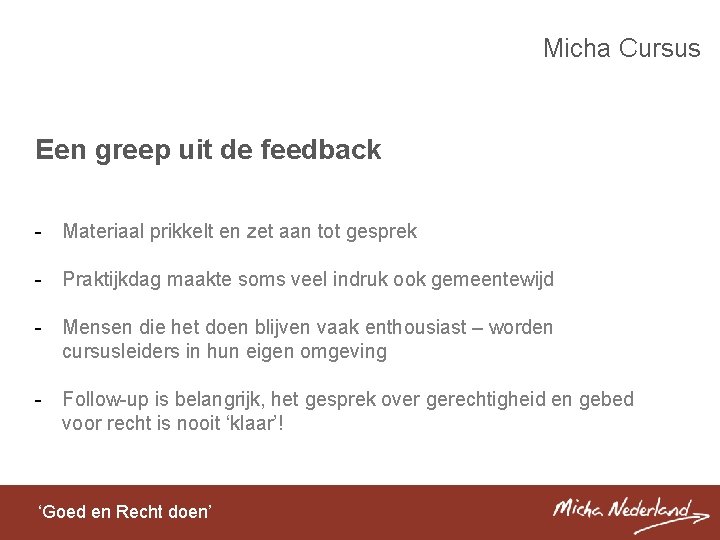 Micha Cursus Een greep uit de feedback - Materiaal prikkelt en zet aan tot