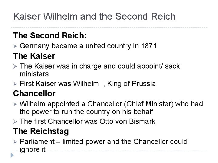 Kaiser Wilhelm and the Second Reich The Second Reich: Ø Germany became a united